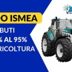 Contributi Bando ISMEA dal 48% al 95% Trattori e Attrezzature agricole 4.0 Agricoltori, conto terzisti, AgroMeccanica