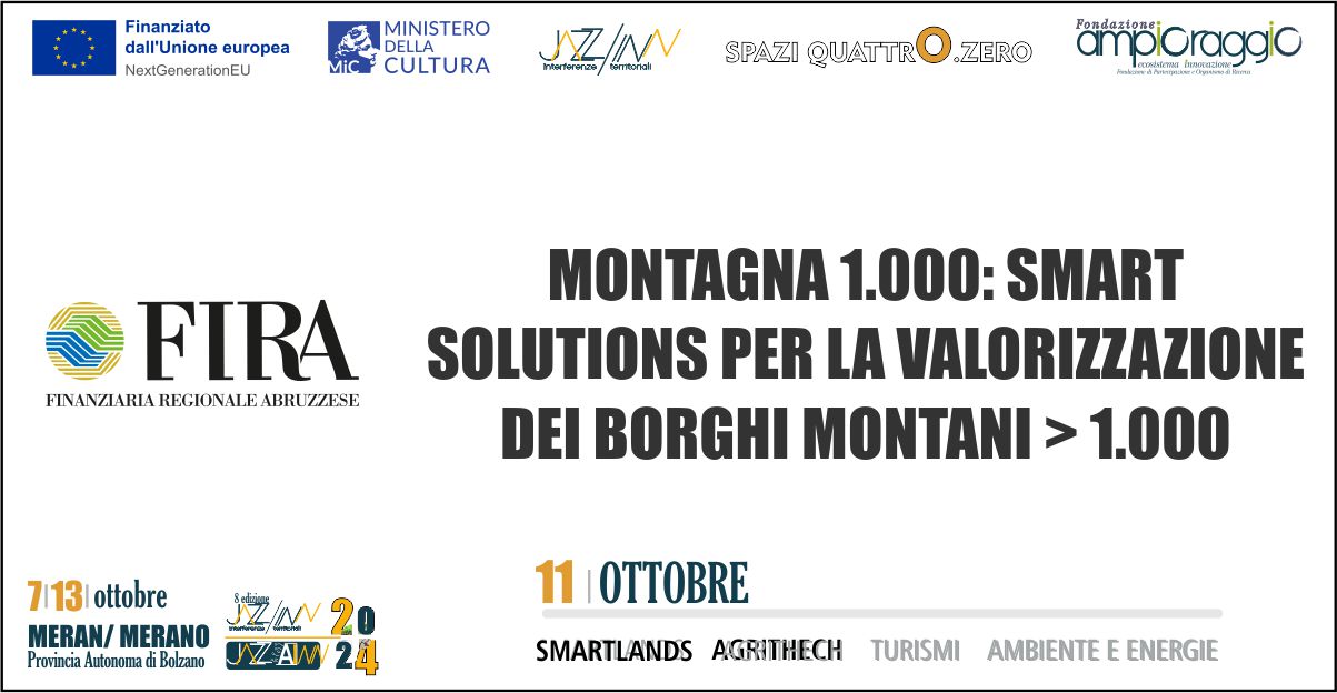 “Montagna1000” smart innovation hub: FIRA, GeosmartCampus e Fondazione Ampioraggio insieme per i comuni montani