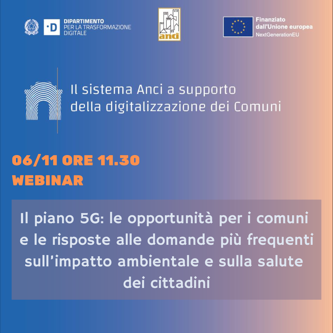Il 6 novembre webinar su Piano 5G: opportunità per i comuni, impatto ambientale e salute.