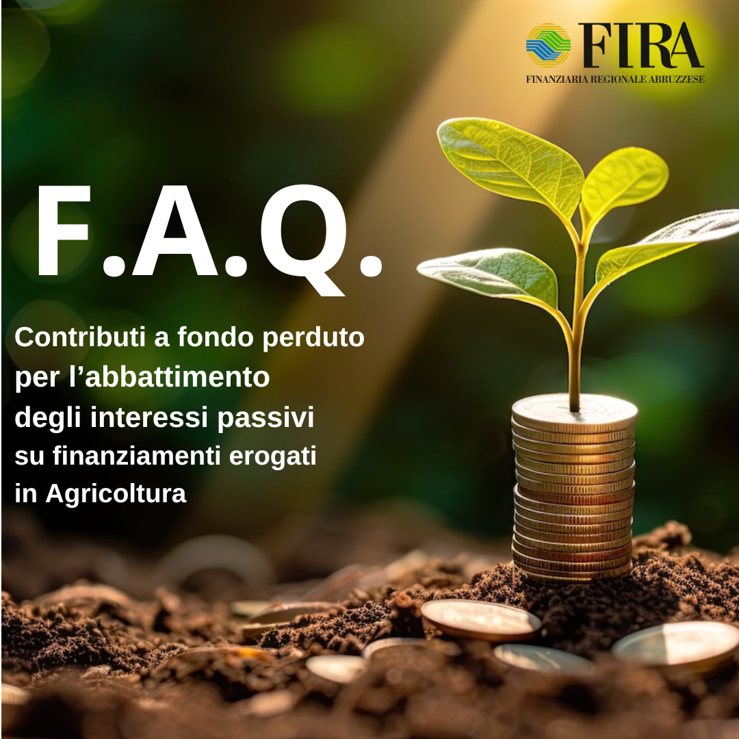 FiRA s.p.a. | Contributi a fondo perduto per l’abbattimento degli interessi passivi su finanziamenti erogati in Agricoltura