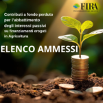 FiRA, contributi a fondo perduto per abbattimento interessi su finanziamenti erogati al comparto agricolo: pubblicato l’elenco degli ammessi