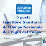 FONTI INPA: Concorso pubblico, per esami, a 5 posti per l’accesso alla qualifica di ispettore sanitario del Corpo nazionale dei vigili del fuoco