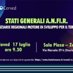 FONTI FIRA: Le Finanziarie Regionali come motore di sviluppo: il 17 luglio, a Roma, Stati Generali ANFiR