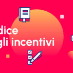 FONTE FIRA: Approvato in via definitiva il Codice unico degli Incentivi. Ecco cosa cambia in materia di aiuti alle imprese