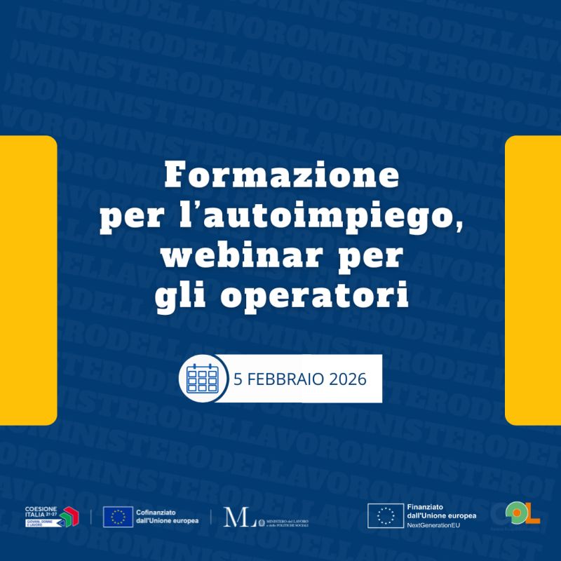 FONTI FIRA:Autoimpiego, il 5 febbraio il webinar del Ministero del Lavoro dedicato alla formazione