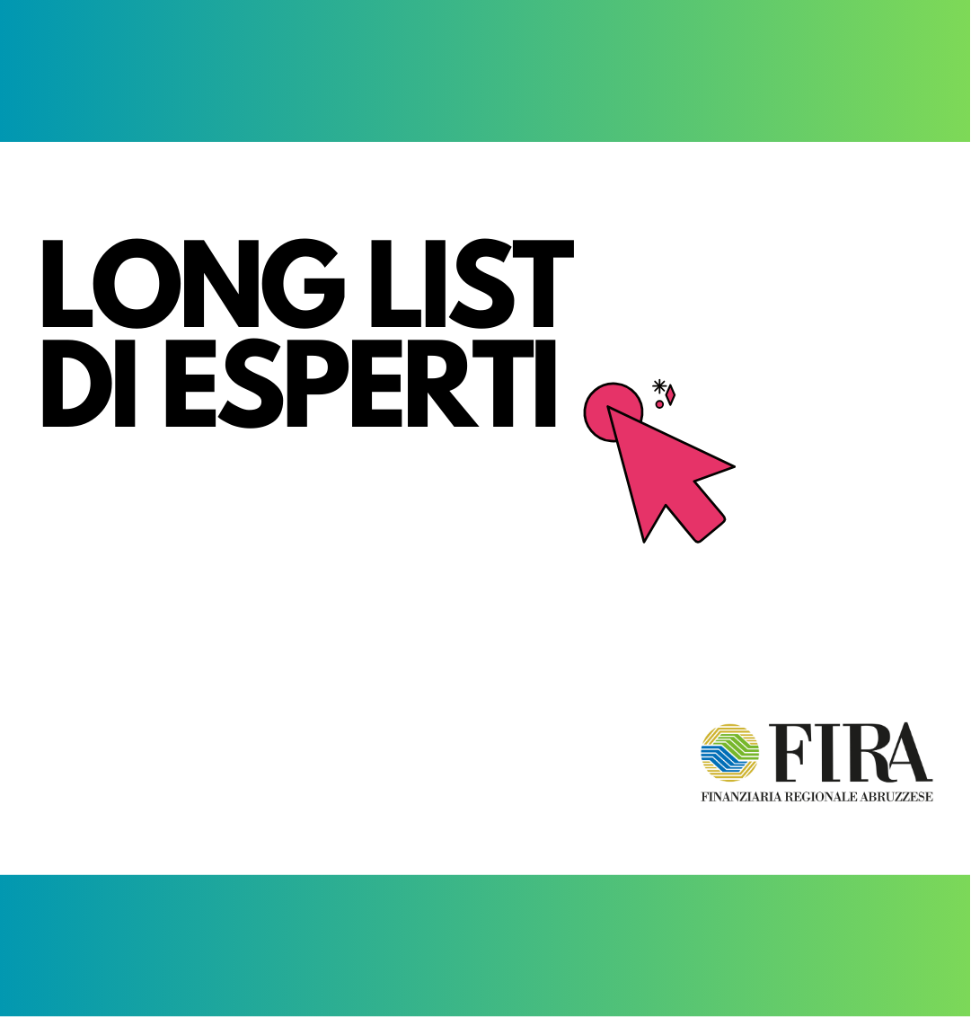 FiRA SpA, costituzione di una long list di 3 consulenti Junior in Assistenza tecnica a PAC e attivit&agrave; complementari (RRV &ndash; OCM &ndash; UMA e Riforma fondiaria del Fucino) a valere sulla L.R. 27/2025