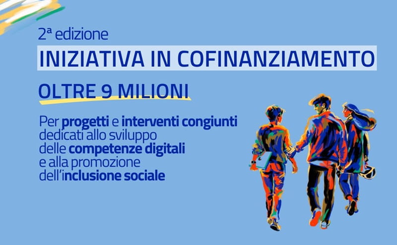 FONTI FIRA:Fondo Repubblica Digitale mette in campo 9,5 milioni per progetti in cofinanziamento e coprogettazione