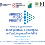 FONTI FIRA:I fondi pubblici a sostegno dell’autoimprenditorialità: il 23 aprile evento dell’ODCEC di Chieti su ‘Abruzzo Micro Prestiti’