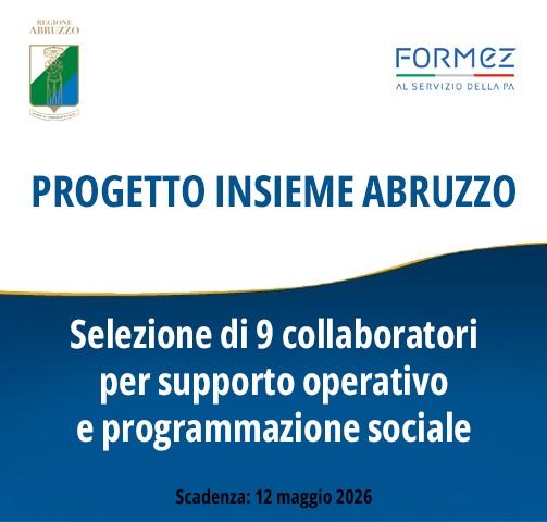 DA REGIONE ABRUZZO:Progetto Insieme Abruzzo: selezione di 9 collaboratori per supporto operativo e programmazione sociale