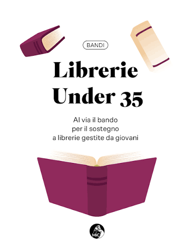 FONTI FIRA: Mic, 4 milioni di euro per il bando “Librerie under 35”